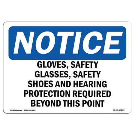 SIGNMISSION OSHA Sign, Gloves Glasses Shoes And, 18in X 12in Plastic, 18" W, 12" H, Landscap OS-NS-P-1218-L-13132
